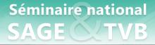 séminaire SAGE & TVB